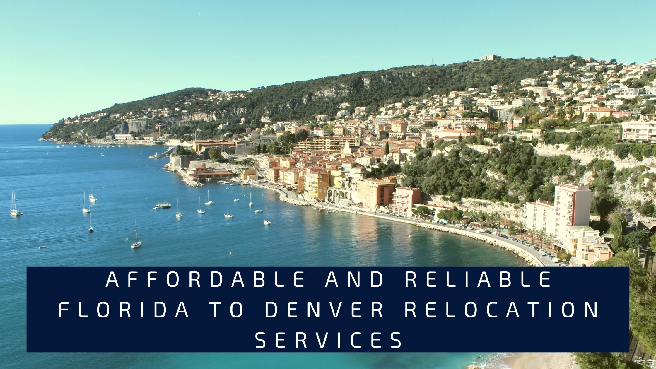 Affordable and Reliable Florida to Denver Relocation Services